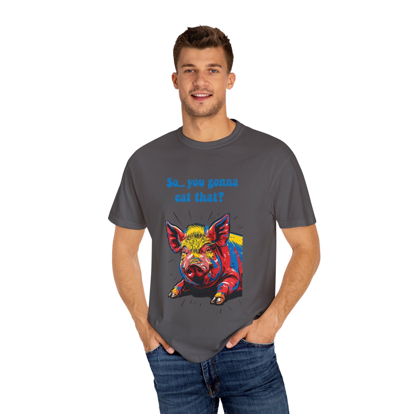 Humorous Pig Graphic T-Shirt - "So... You Gonna Eat That?"