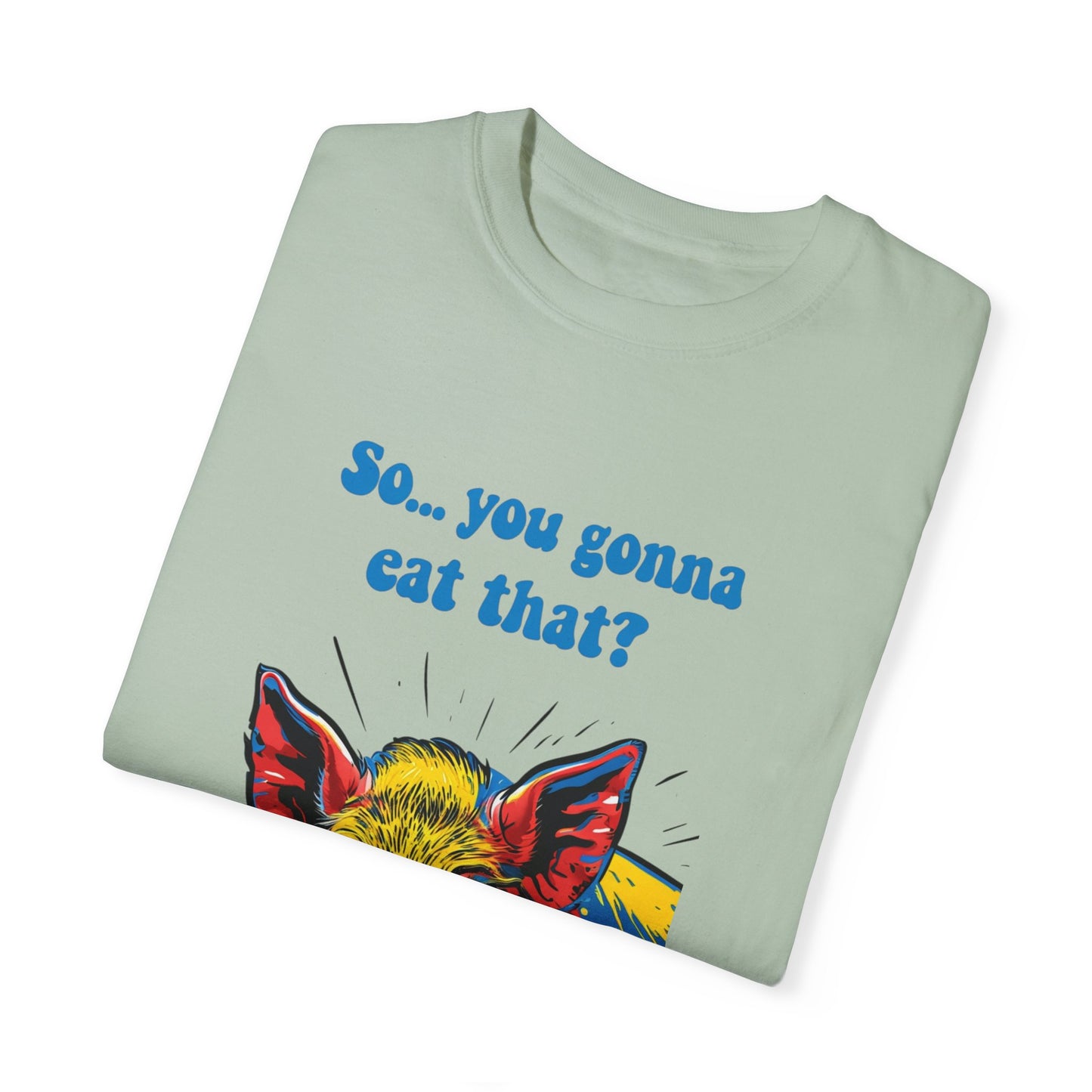 Humorous Pig Graphic T-Shirt - "So... You Gonna Eat That?"