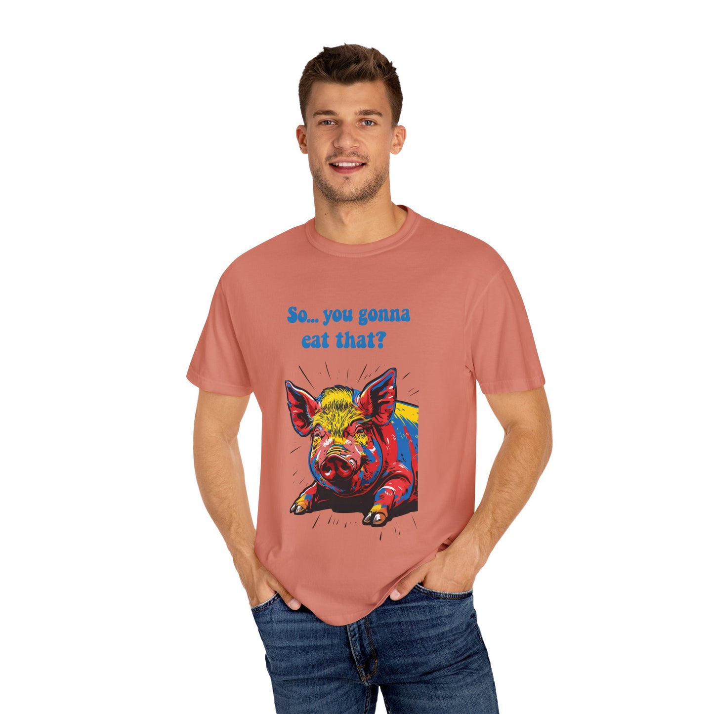 Humorous Pig Graphic T-Shirt - "So... You Gonna Eat That?"